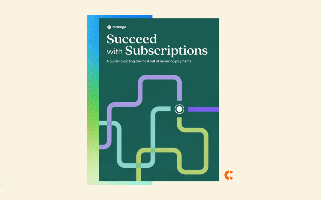 Optimize Subscriptions For Your Store with Recharge