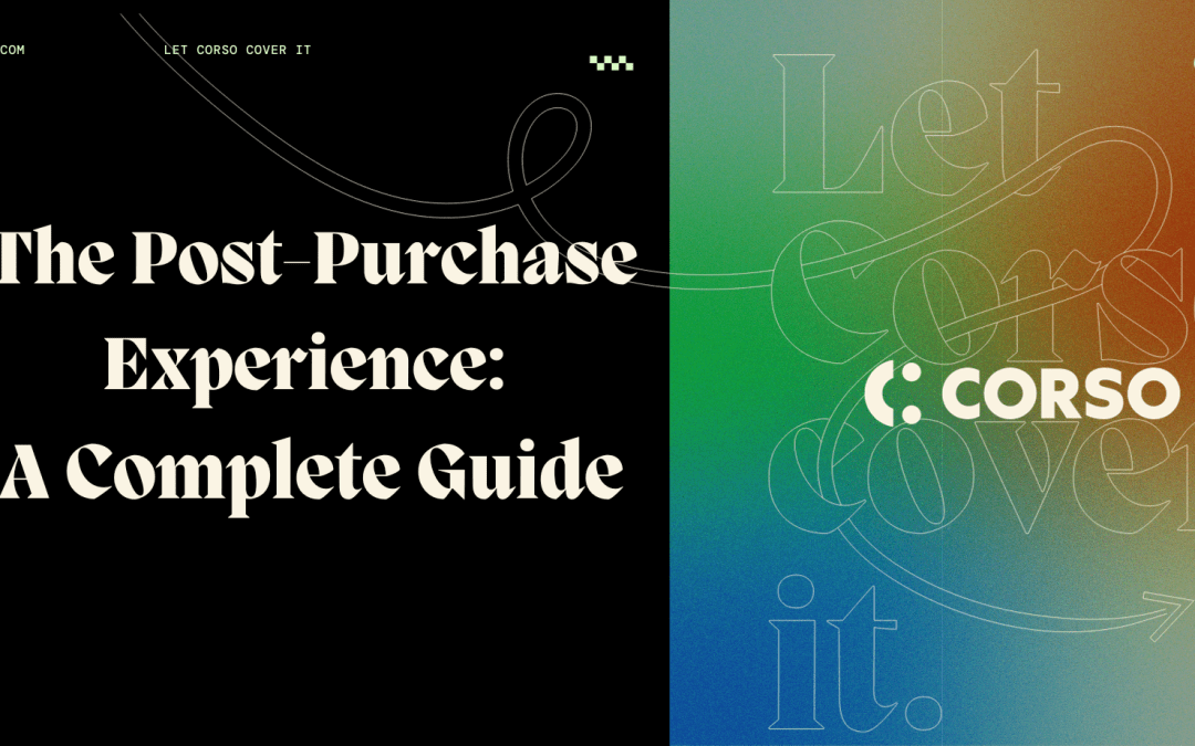 The Post-Purchase Experience: A Complete Guide