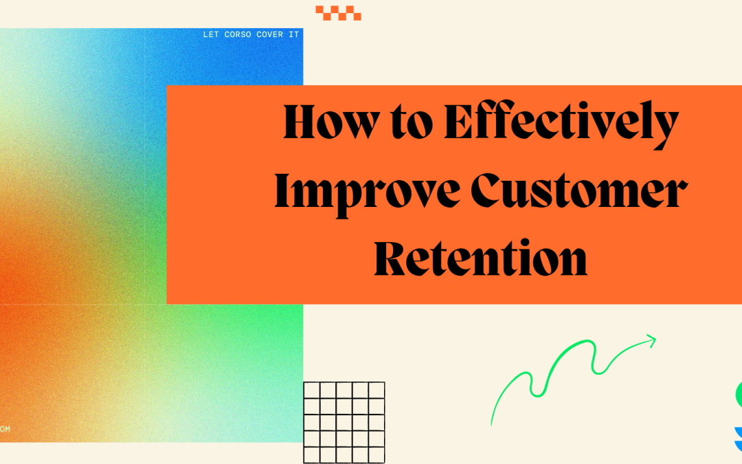Improve Customer Retention For Your eCommerce Store
