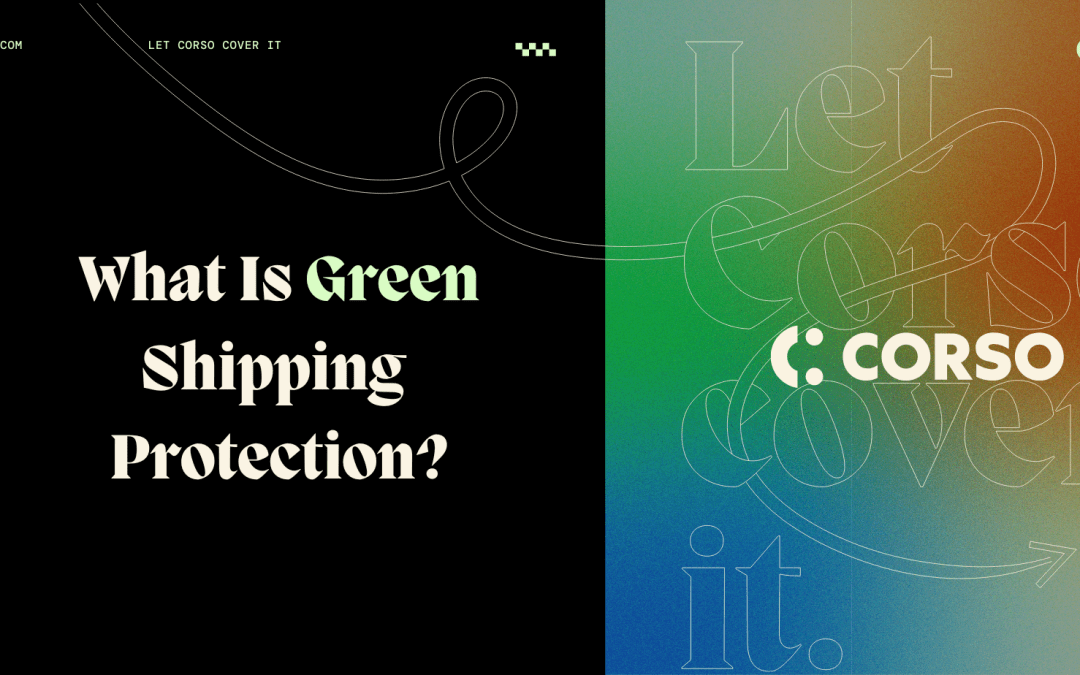 What Is Green Shipping Protection?