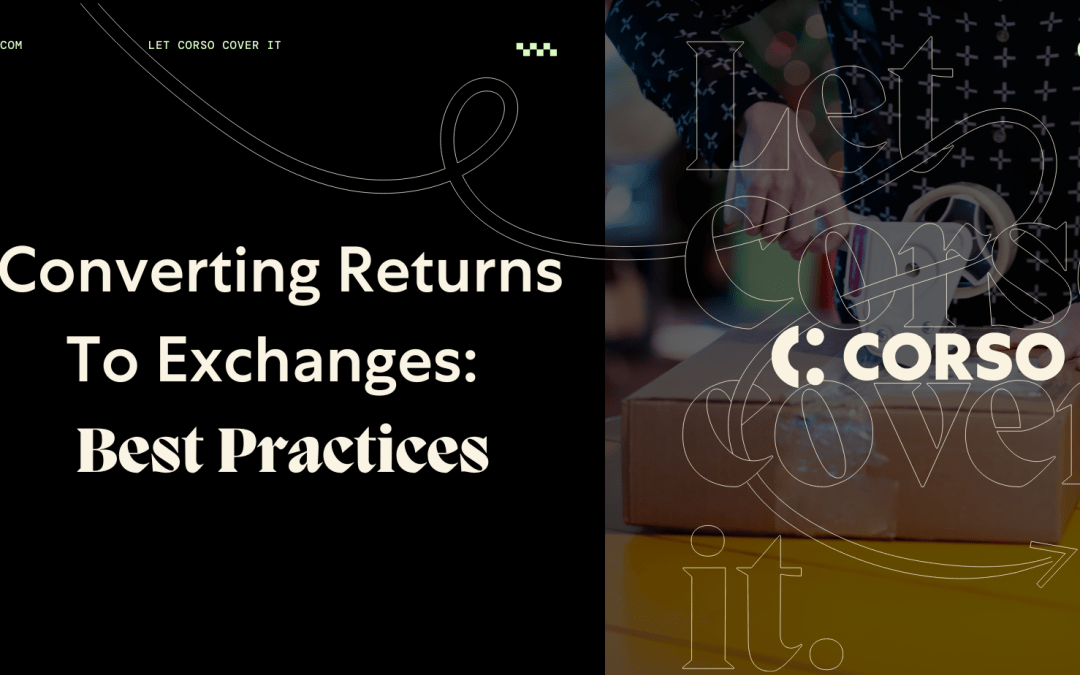 Converting Returns To Exchanges: Best Practices